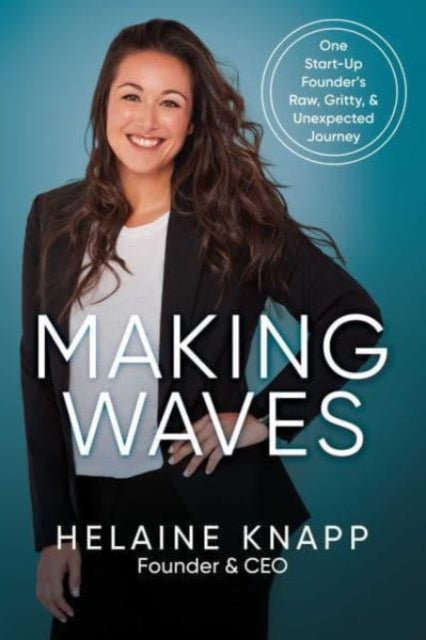 Book cover of: Making Waves. By: Helaine Knapp