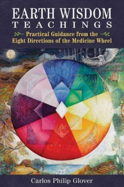Book cover of: Earth Wisdom Teachings. By: Carlos Philip Glover