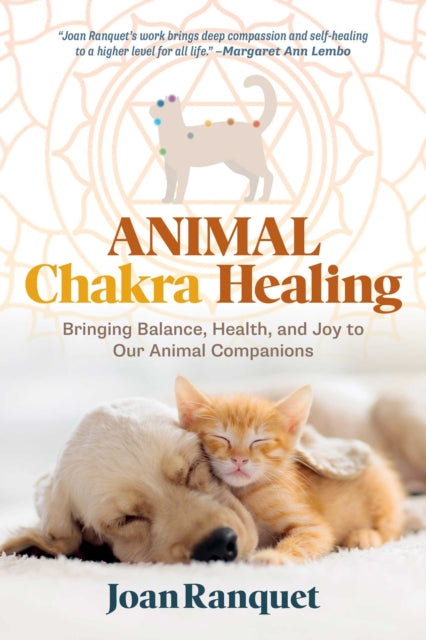 Book cover of: Animal Chakra Healing. By: Joan Ranquet