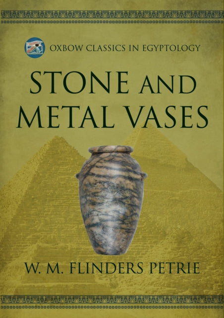 Book cover of: Stone and Metal Vases. By: W. M. Flinders Petrie