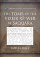 Book cover of: Tomb of the Vizier Re‘-wer at Saqqara. By: Said Amer el-Fikey