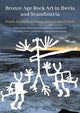 Book cover of: Bronze Age Rock Art in Iberia and Scandinavia. By: Johan Ling