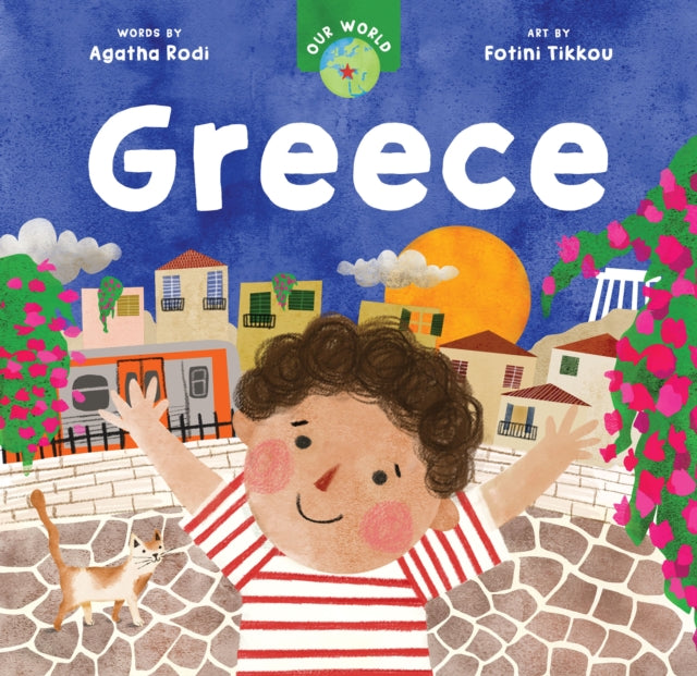 Book cover of: Our World: Greece. By: Agatha Rodi