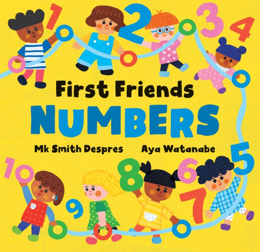 Book cover of: First Friends: Numbers. By: Mk Smith Despres