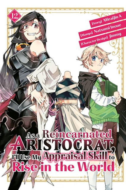 Book cover of: As a Reincarnated Aristocrat, I'll Use My Appraisal Skill to Rise in the World 12 (manga). By: Natsumi Inoue