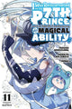Book cover of: I Was Reincarnated as the 7th Prince so I Can Take My Time Perfecting My Magical Ability 11. By: Yosuke Kokuzawa