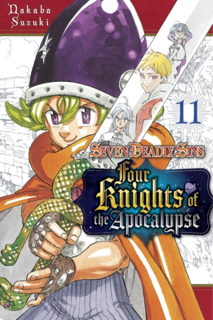 Book cover of: Seven Deadly Sins: Four Knights of the Apocalypse 11. By: Nakaba Suzuki (Duplicate)