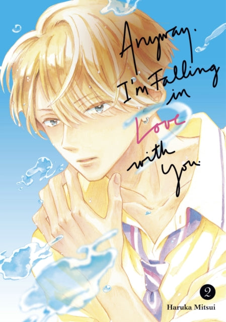 Book cover of: Anyway, I'm Falling In Love With You. 2. By: Haruka Mitsui