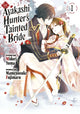 Book cover of: Ayakashi Hunter's Tainted Bride 1. By: Midori Yuma