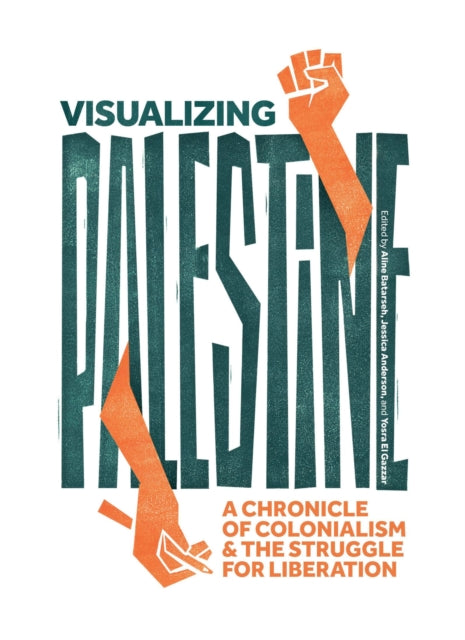 Book cover of: Visualizing Palestine. By: Jessica Anderson