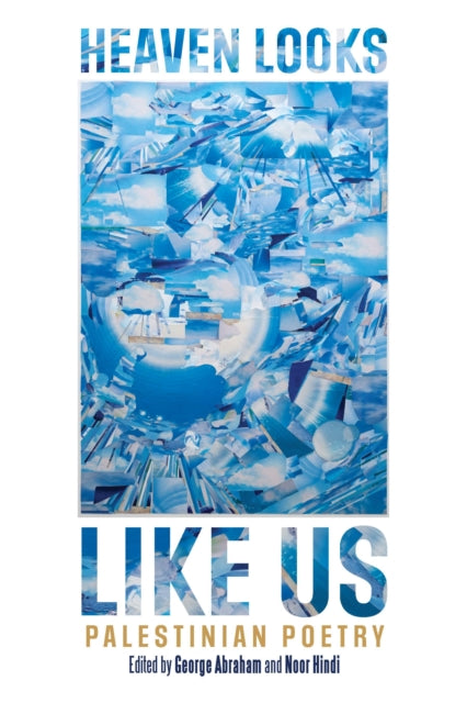 Book cover of: HEAVEN LOOKS LIKE US