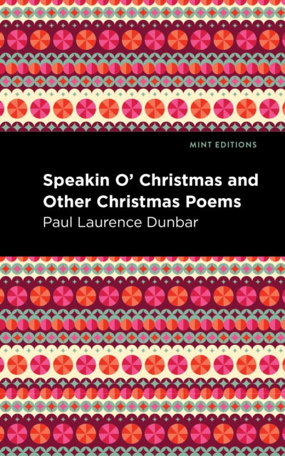 Book cover of: Speakin O' Christmas and Other Christmas Poems. By: Paul Laurence Dunbar