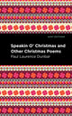 Book cover of: Speakin O' Christmas and Other Christmas Poems. By: Paul Laurence Dunbar