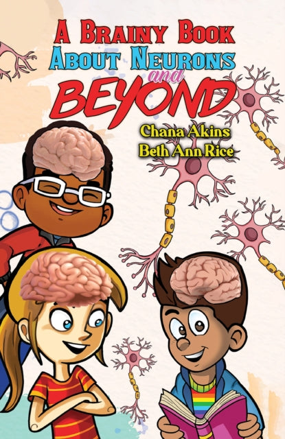 Book cover of: Brainy Book about Neurons and Beyond