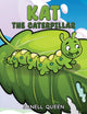 Book cover of: Kat the Caterpillar