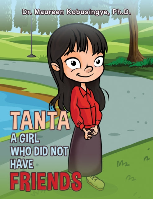 Book cover of: Tanta: A Girl Who Did Not Have Friends