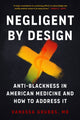 Book cover of: Negligent by Design. By: Vanessa Grubbs