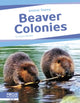 Book cover of: Beaver Colonies. By: Laura Perdew