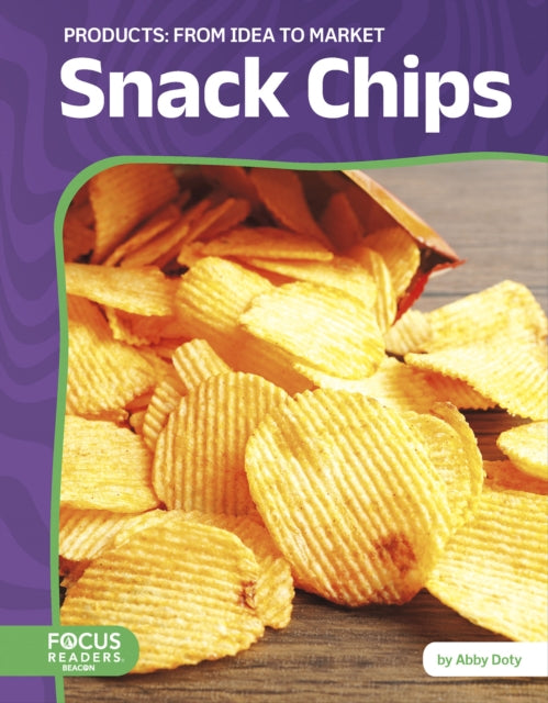 Book cover of: Snack Chips: From Idea to Market