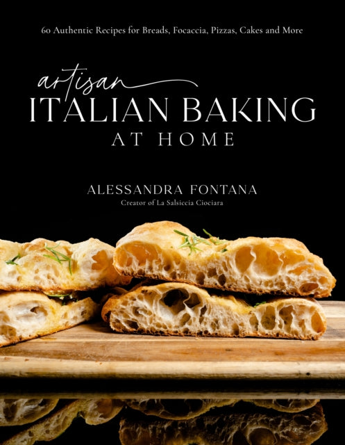 Book cover of: Artisan Italian Baking at Home. By: Alessandra Fontana