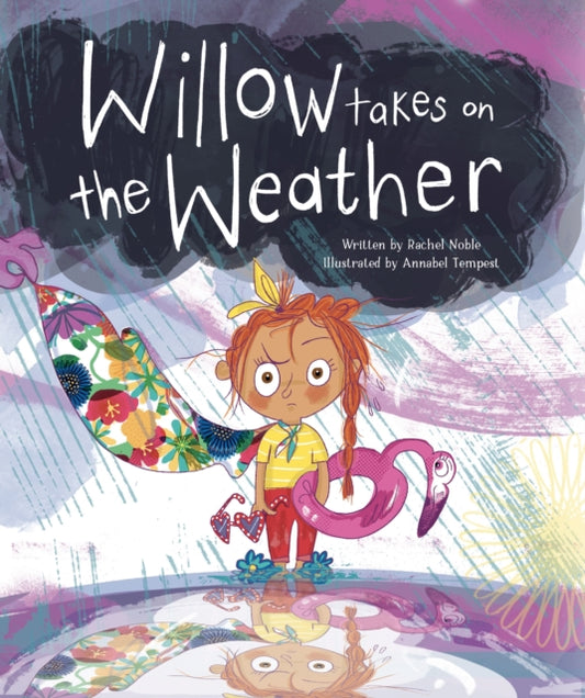 Book cover of: Willow Takes on the Weather. By: Rachel Noble