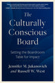 Book cover of: Culturally Conscious Board. By: Jennifer M. Jukanovich