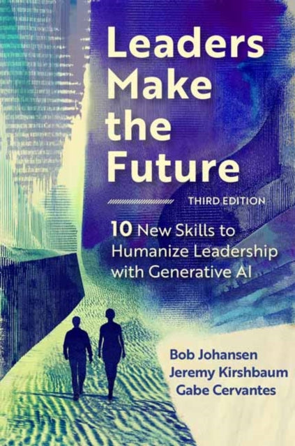 Book cover of: Leaders Make the Future, Third Edition