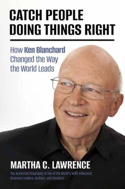 Book cover of: Catch People Doing Things Right