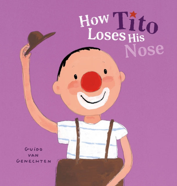 Book cover of: How Tito Loses His Nose. By: Guido van Genechten