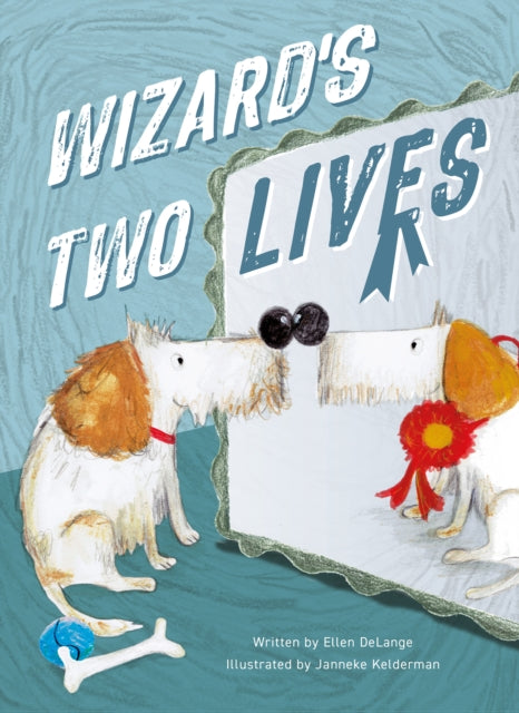 Book cover of: Wizard's Two Lives. By: Ellen DeLange