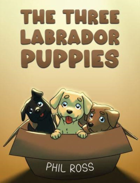 Book cover of: Three Labrador Puppies