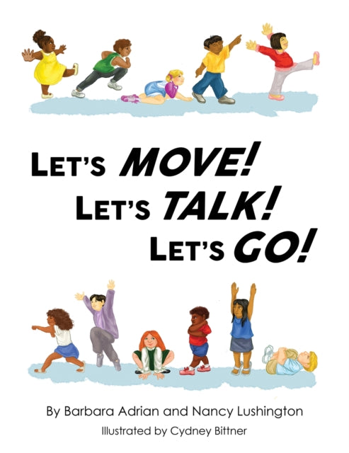 Book cover of: Let's Move! Let's Talk! Let's Go!