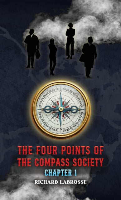 Book cover of: Four Points of the Compass Society: Chapter 1