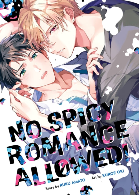 Book cover of: No Spicy Romance Allowed!. By: Ruku Amato