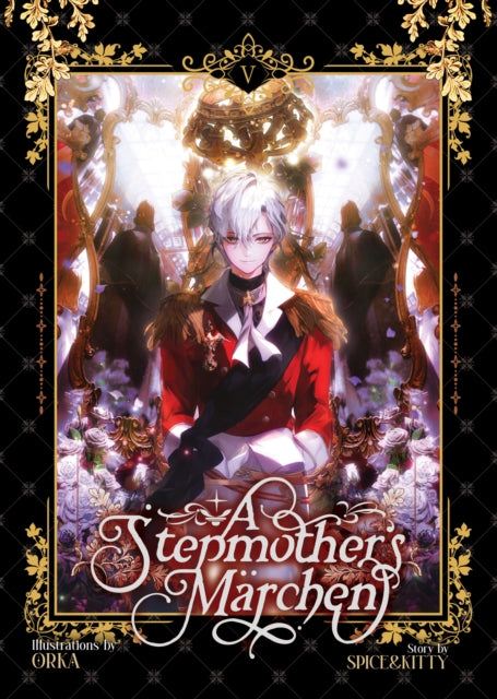 Book cover of: Stepmother's Marchen Vol. 5. By: Spice&kitty