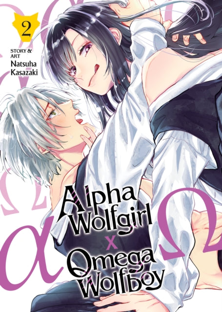Book cover of: Alpha Wolfgirl x Omega Wolfboy Vol. 2. By: Natsuha Kasazaki