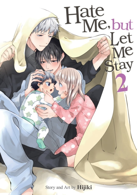 Book cover of: Hate Me, but Let Me Stay Vol. 2. By: Hijiki
