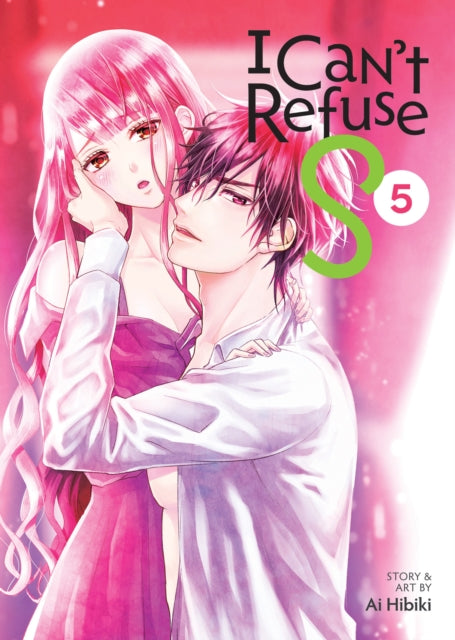 Book cover of: I Can't Refuse S Vol. 5