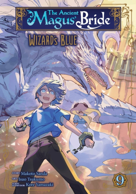 Book cover of: Ancient Magus' Bride: Wizard's Blue Vol. 9. By: Kore Yamazaki