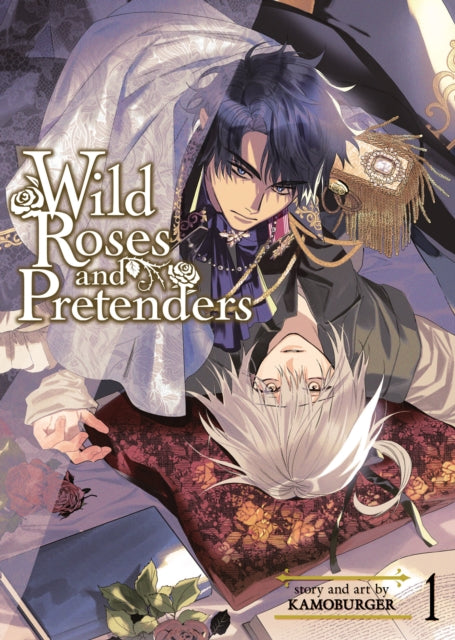 Book cover of: Wild Roses and Pretenders Vol. 1. By: Kamoburger