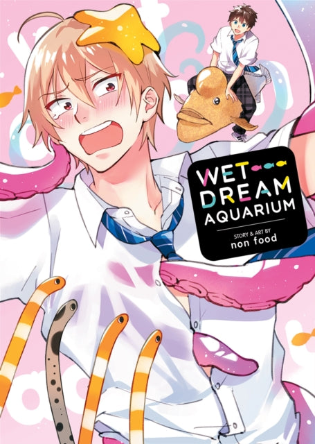 Book cover of: Wet Dream Aquarium. By: non food