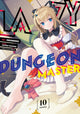 Book cover of: Lazy Dungeon Master (Manga) Vol. 10. By: Supana Onikage