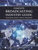 Book cover of: Complete Broadcasting Industry Guide