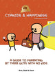 Book cover of: Cyanide & Happiness: A Guide to Parenting by Three Guys With No Kids. By: Kris Wilson
