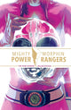 Book cover of: Mighty Morphin Power Rangers: The Pink Ranger Deluxe Edition. By: Amy Jo Johnson
