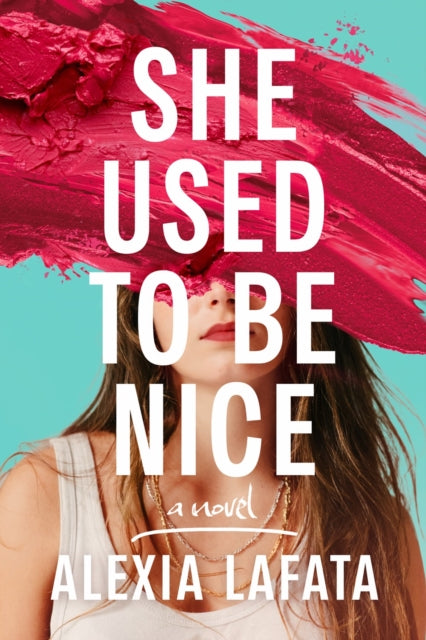 Book cover of: She Used to Be Nice