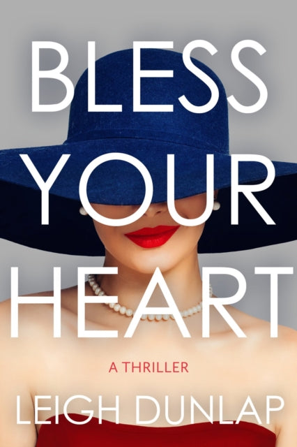 Book cover of: Bless Your Heart. By: Leigh Dunlap