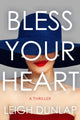 Book cover of: Bless Your Heart. By: Leigh Dunlap