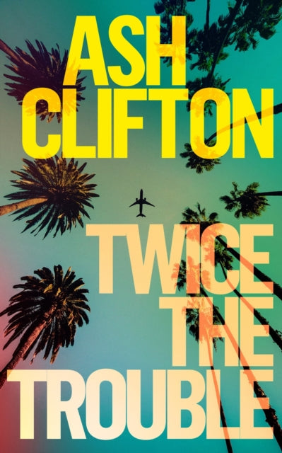 Book cover of: Twice the Trouble