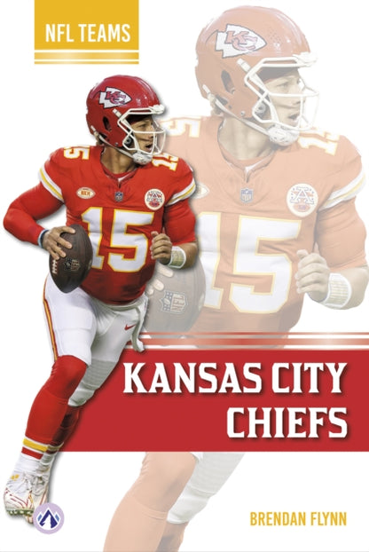 Book cover of: Kansas City Chiefs. By: Brendan Flynn